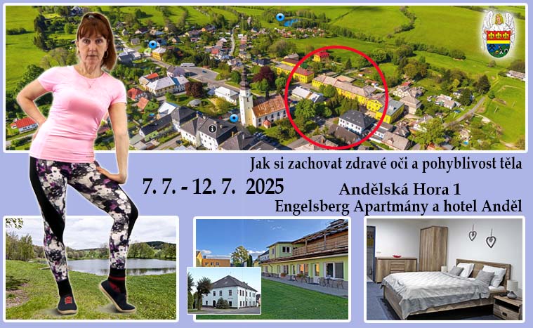 hotel Anděl – Andělská Hora 1 – Jak si zachovat zdravé oči a pohyblivost těla – červenec